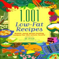 1,001 Low-Fat Recipes: Quick, Easy, Great Tasting Recipes for the Whole Family 1572840196 Book Cover