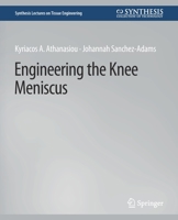 Engineering the Knee Meniscus 3031014480 Book Cover