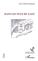 Dans les yeux de Zazz' (Levée d'Ancre) 234325544X Book Cover