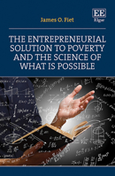 The Entrepreneurial Solution to Poverty and the Science of What Is Possible 1803924381 Book Cover