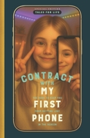 CONTRACT WITH MY FIRST PHONE: The book to keep you from getting lost in the screen (APLÍCATE EL CUENTO | Tales For Life) B0FNWR68MR Book Cover