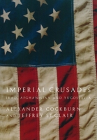 Imperial Crusades: Iraq, Afghanistan, and Yugoslavia 1844675068 Book Cover