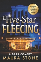 Five-Star Fleecing 1449932290 Book Cover