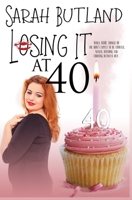 Losing it at 40 B09919GS4Z Book Cover