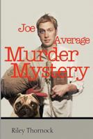 Joe Average Murder Mystery 1477572333 Book Cover
