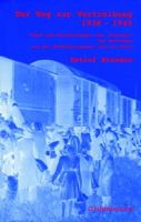 Der Weg zur Vertreibung 1938 - 1945 3486567314 Book Cover