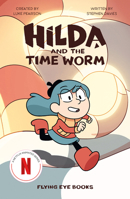 Hilda and the Time Worm 1912497859 Book Cover