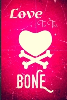 Love To The Bone: Faux Vintage Cover Design 1672117658 Book Cover