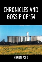 Chronicles and Gossip of '54 1977282997 Book Cover