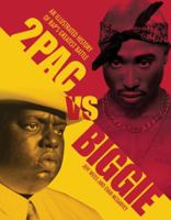 2pac vs. Biggie: Rap's Greatest Battle 0760343675 Book Cover