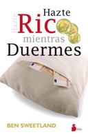 Hazte Rico Mientras Duermes 8478088873 Book Cover