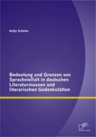 Bedeutung und Grenzen von Sprachvielfalt in deutschen Literaturmuseen und literarischen Gedenkstätten 3842897995 Book Cover