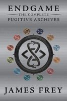 Endgame: The Complete Fugitive Archives 0062332783 Book Cover