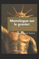 Monologue sur le gravier: Théorie de la déconstruction humaine et de la similarité. B0G47CF6VV Book Cover