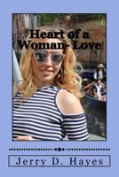 Heart of a Woman- Love 1547155612 Book Cover
