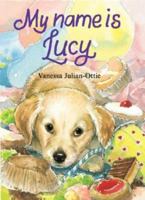 My Name Is Lucy (Growing Pains) 0769630073 Book Cover