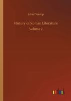 History of Roman Literature: Volume 2 375232760X Book Cover