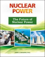 The Future of Nuclear Power 0816076499 Book Cover
