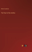 The Pearl of the Antilles 3368182196 Book Cover