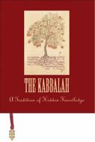 The Kabbalah: A Tradition of Hidden Knowledge 0740733532 Book Cover