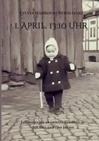 1. April, 13.10 Uhr 3748255500 Book Cover