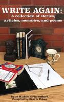 Write Again: A Collection of Stories, Articles, Memoirs, and Poems 0578409836 Book Cover