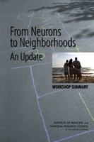 From Neurons to Neighborhoods: An Update: Workshop Summary 0309209781 Book Cover