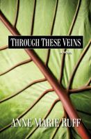 Through These Veins 0983249806 Book Cover