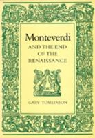 Monteverdi and the End of the Renaissance 0520069803 Book Cover