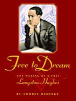 Free to Dream: The Making of a Poet, Langston Hughes 0688106056 Book Cover
