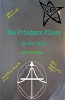 The Bell Tolls (The Friedman Files) B0FHBM7YMS Book Cover