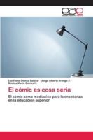 El cómic es cosa seria 6202137908 Book Cover