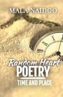 Random Heart Poetry: Time and Place 0648809064 Book Cover