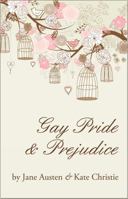 Gay Pride and Prejudice 0985367709 Book Cover