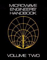 Microwave Engineers' Handbook Volume Two 0890060037 Book Cover