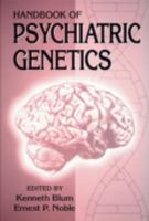 Handbook of Psychiatric Genetics 0849344867 Book Cover