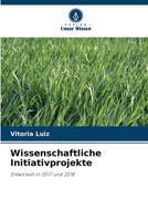 Wissenschaftliche Initiativprojekte: Entwickelt in 2017 und 2018 6206056333 Book Cover