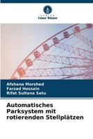 Automatisches Parksystem mit rotierenden Stellplätzen (German Edition) 6208054753 Book Cover
