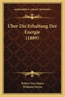 Uber Die Erhaltung Der Energie (1889) 1167524233 Book Cover