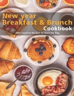 New Year Breakfast & Brunch Cookbook: 100+ Favorite Recipes to Start the Day B08M2LLCTN Book Cover