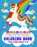 Unicorn Coloring Book for Kids Ages 4-8: Great Gift for Kids l Fun and Relaxing l 50 Beautiful Coloring Design Pages with Cute Unicorn B08PJQ38N2 Book Cover