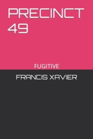 PRECINCT 49 B0BCCYXZJT Book Cover