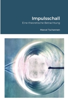 Impulsschall: Eine theoretische Betrachtung 147095849X Book Cover