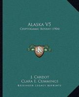 Alaska V5: Cryptogamic Botany 1166487946 Book Cover
