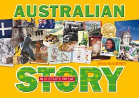Australian Story: an illustrated time line 0642279047 Book Cover