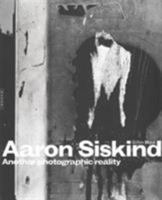 Aaron Siskind. Introduction by Gilles Mora 0300210906 Book Cover