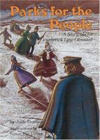Parks for the People: The Life of Frederick Law Olmsted 1555914705 Book Cover