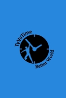 TyVsTime - Better World: (The Blue Book) 1087442710 Book Cover