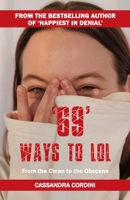 69 Ways to LOL: From the Clean to the Obscene 0645506125 Book Cover