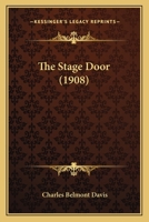 The Stage Door 0548855765 Book Cover